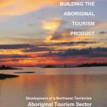 Building the Aboriginal Tourism Product 