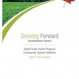 Growing Forward Small Scale Foods Program Annual Report 