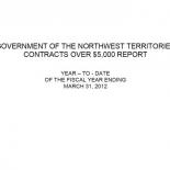 GNWT Contracts Over $5,000 Annual Report for the Year-to-Date Ended March 31, 2012
